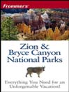 Frommer's Zion & Bryce Canyon National Parks